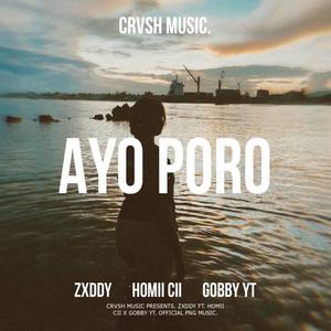 Ayo Poro (feat. Zxddy & Homii Cii)