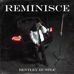 Reminisce (Explicit)