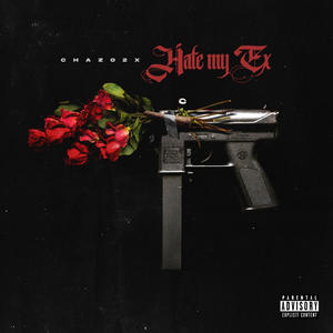 Hate My Ex (Explicit)