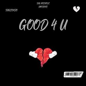 Good 4 U (Explicit)