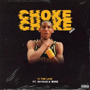 CHOKE deux (feat. RayKaz & 9xne) [Explicit]