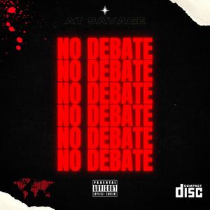 No Debate (Explicit)