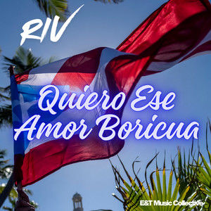 Quiero Ese Amor Boricua