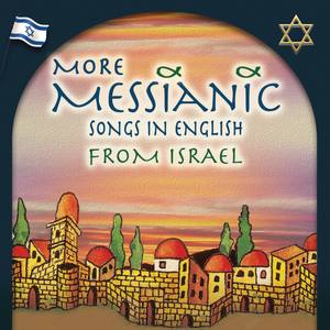More Messianic Songs in English from Israel