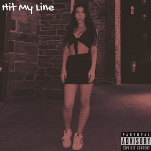 Hit My Line (Explicit)