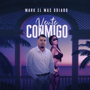 Vente Conmigo (Explicit)