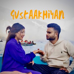 Gustaakhiyan