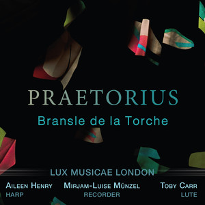 From Terpsichore, Musarum Aoniarum,, Pub. 1612 - Bransle de la Torche XV