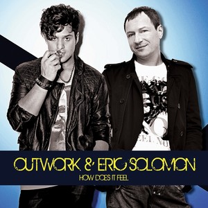 How Does It Feel (Outwork Radio Edit)