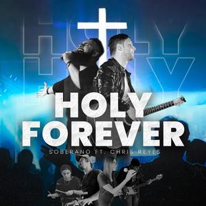 Holy Forever (feat. Chris Reyes)