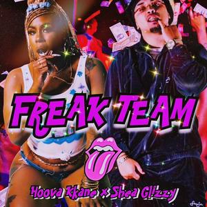 Freak Team x Shea Glizzy (Explicit)