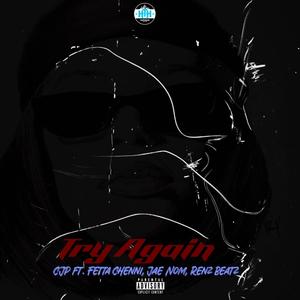 Try Again (feat. Renz Beatz, Fetta Chenii & Jae Nom) (Explicit)