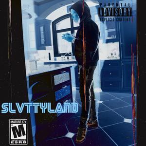 Slvttyland (Explicit)