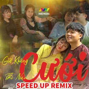 Giờ Không Cưới Thì Nào Cưới (Speed Up Remix)