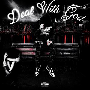 Deal With God (feat. DeeGrimsta) (Explicit)