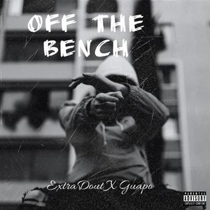 OFF THE BENCH (Explicit)