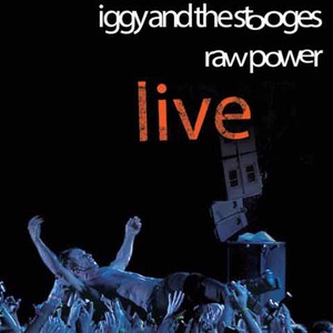 In the Hands of the Fans: Raw Power (Live)