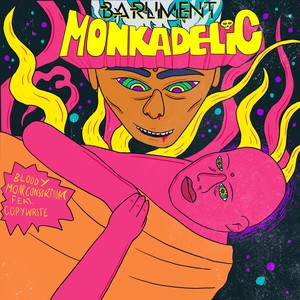 Barliment Monkadelic (feat. Copywrite)