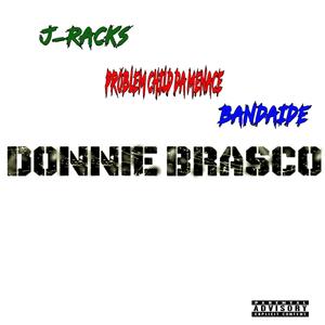 Donnie Brasco (feat. Band-Aide & Problem Child Da Menace) (Explicit)