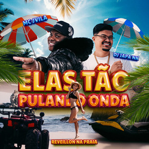 Elas Tão Pulando Onda/ Reveillon Na Praia (Explicit)