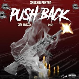 Push Back (feat. CFN Trezzy & D$D1) [Explicit]