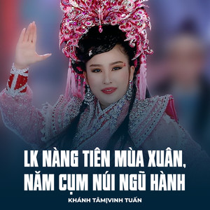 LK Nàng Tiên Mùa Xuân, Năm Cụm Núi Ngũ Hành