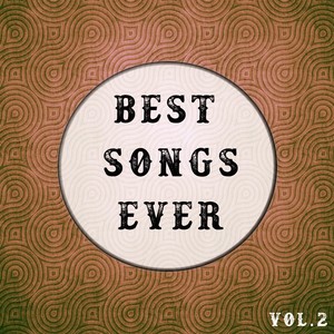 Best Songs Ever, Vol.2