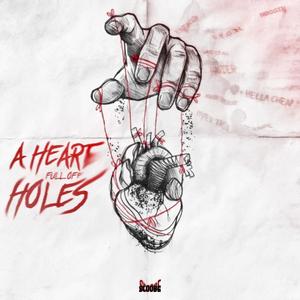 A Heart Full of Holes (Explicit)