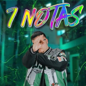 7 Notas (Explicit)