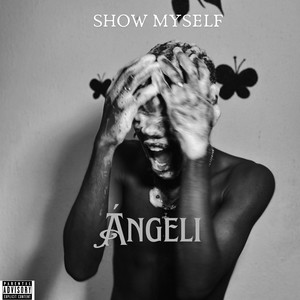Show Myself (Explicit)