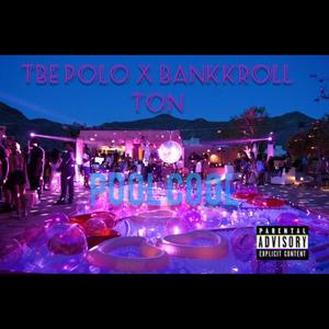 Pool Cool (feat. TBE Polo) [Explicit]