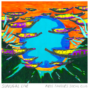 Sunugal Live - Pieds Tanqués Social Club
