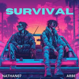 Survival (feat. Arbe) [Explicit]