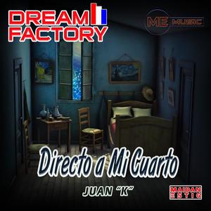Directo a mi cuarto (feat. Juan K) (Explicit)