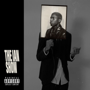 THE IAN SHOW (Explicit)