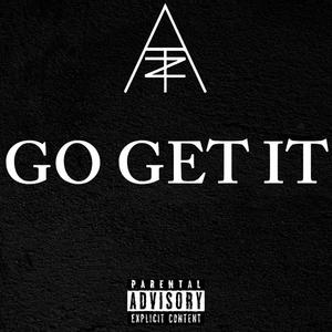 Go Get It (Explicit)