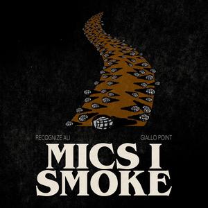 Mics I Smoke (Explicit)