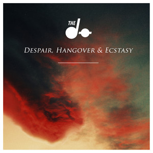 Despair, Hangover & Ecstasy - Single