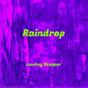 Raindrop (Explicit)
