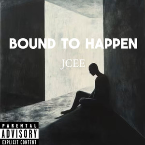 Bound to Happen (Explicit)