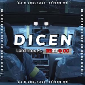 Dicen (feat. Lord Titox) [Explicit]