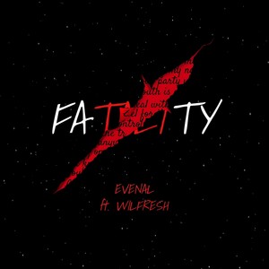 Fatality (feat. Wilfresh) [Explicit]