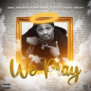 We Pray (Explicit)