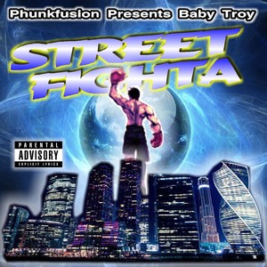 Street Fighta (Explicit)