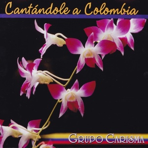 Cantándole a Colombia