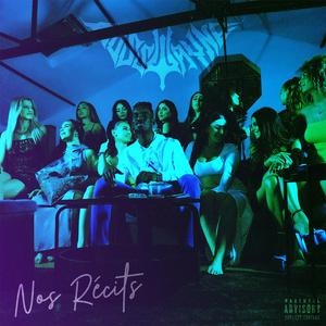 Nos récits (Explicit)
