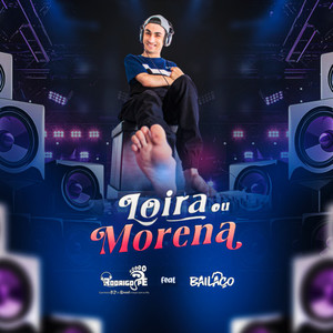 Loira ou Morena (Remix)
