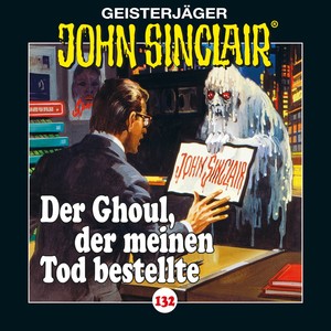 132/Der Ghoul, der meinen Tod bestellte