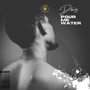 Pour Me Water