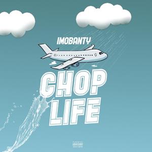 Chop Life (Explicit)